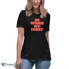 Kansas City Chiefs In Spags We Trust Shirt image Kansas City Chiefs In Spags We Trust Shirt - Women's Relaxed Short Sleeve Jersey Tee