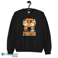 Official Charlie Brown Fist Bump Snoopy Tennessee Volunteers Forever Not Just When We Win Shirt - Unisex Crewneck Sweatshirt