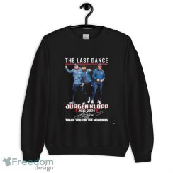 Official jurgen Klopp The last dance 2015-2024 thank you for the memories signature shirt - Unisex Crewneck Sweatshirt