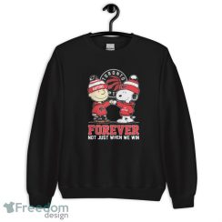 Official peanuts Charlie Brown And Snoopy Toronto Raptors Forever Not Just When We Win Shirt - Unisex Crewneck Sweatshirt