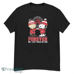 Official peanuts Charlie Brown And Snoopy Toronto Raptors Forever Not Just When We Win Shirt