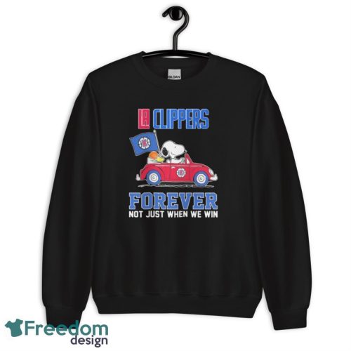 Official Peanuts Snoopy And Woodstock On Car LA Clippers Forever Not Just When We Win Shirt - Unisex Crewneck Sweatshirt