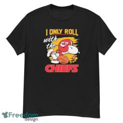 Peanuts Snoopy And Woodstock I Only Roll With The Kansas City Chiefs Shirt