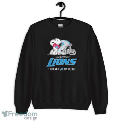 Peanuts Snoopy Detroit Lions Forever Win Or Lose Shirt - Unisex Crewneck Sweatshirt