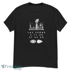 San Francisco 49ers Vs Kansas City Chiefs Super Bowl Las Vegas 2 11 24 Shirt