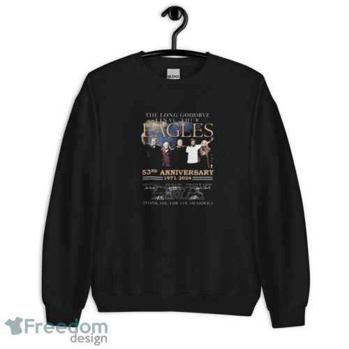 The Long Goodbye final tour Eagles 53rd Anniversary 1971 – 2024 Thank You For The Memories Signatures Shirt - Unisex Crewneck Sweatshirt