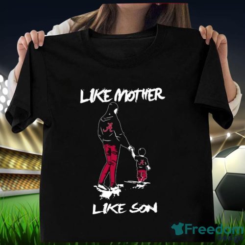 Alabama Crimson Tide Like Mother Like Son Mother's Day T-Shirt Product Photo 1