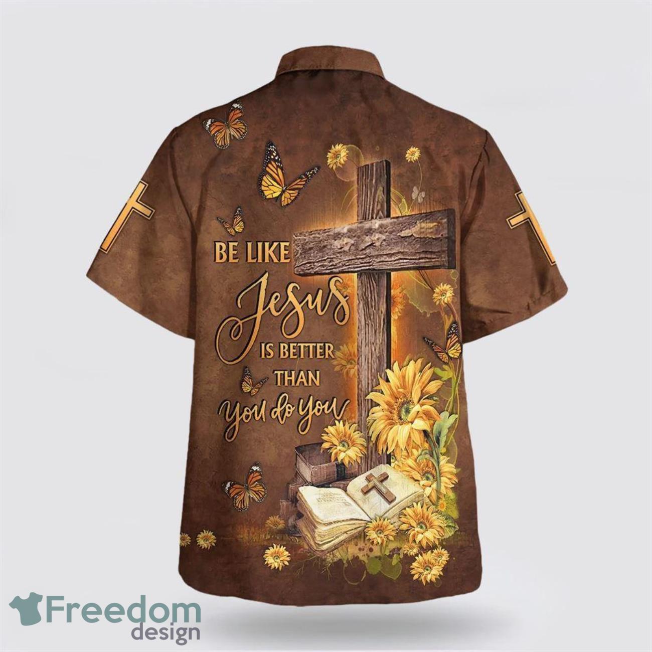 Be Like Jesus Is Better Than You Do You Cross AOP Hawaiian Shirt Summer Holiday Gift image Be Like Jesus Is Better Than You Do You Cross AOP Hawaiian Shirt Summer Holiday Gift Product Photo 2