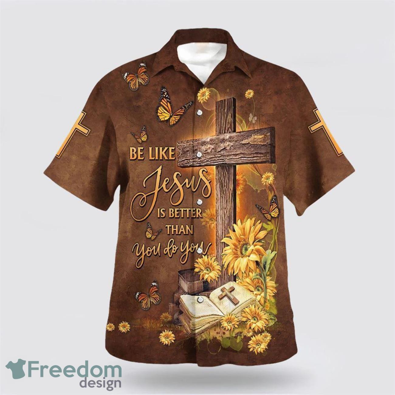 Be Like Jesus Is Better Than You Do You Cross AOP Hawaiian Shirt Summer Holiday Gift image Be Like Jesus Is Better Than You Do You Cross AOP Hawaiian Shirt Summer Holiday Gift Product Photo 1