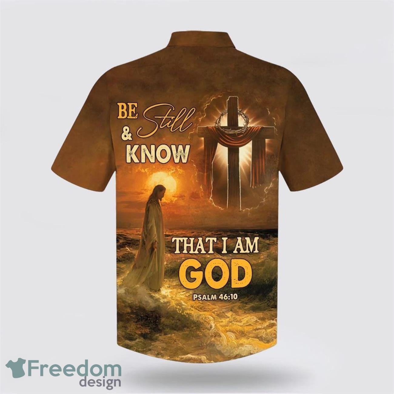 Be Still And Know That I Am God Jesus Cross AOP Hawaiian Shirt Summer Holiday Gift image Be Still And Know That I Am God Jesus Cross AOP Hawaiian Shirt Summer Holiday Gift Product Photo 2