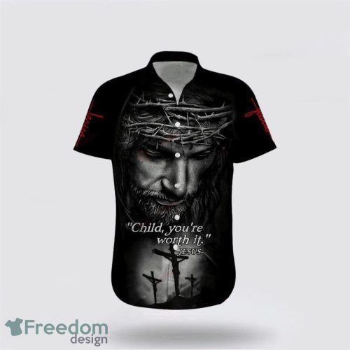 Child You’re Worth It Jesus Christian 3D Printing Summer Beach Shirt Hawaiian Shirts Product Photo 1