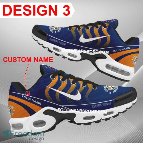 Custom Name EPL Luton Town Air Cushion Sport Shoes TN Sneakers Gift Sneakers Fans - EPL Luton Town Air Cushion Sport Shoes Style 3 TN Sneakers