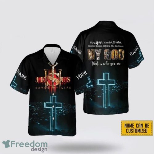 Customized Name Jesus Saved My Life AOP Hawaiian Shirt Summer Holiday Gift Product Photo 1