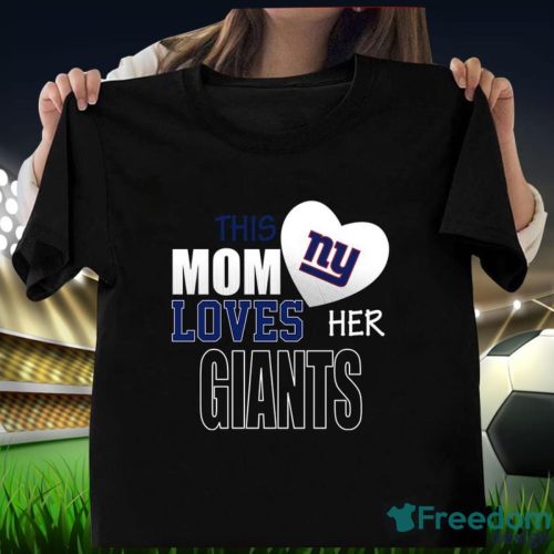 New York Giants Mom Loves Mother's Day T-Shirt Product Photo 1