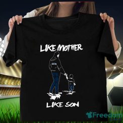 Seattle Seahawks Like Mother Like Son Mother’s Day T-Shirt