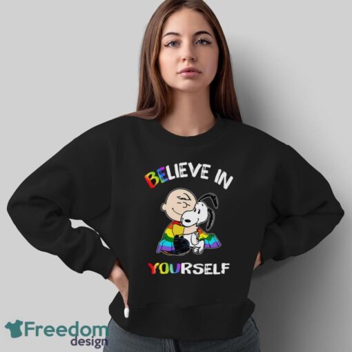 Charlie And Snoopy Believe In Yourself LGBT Pride T-Shirt - Sweatshirt