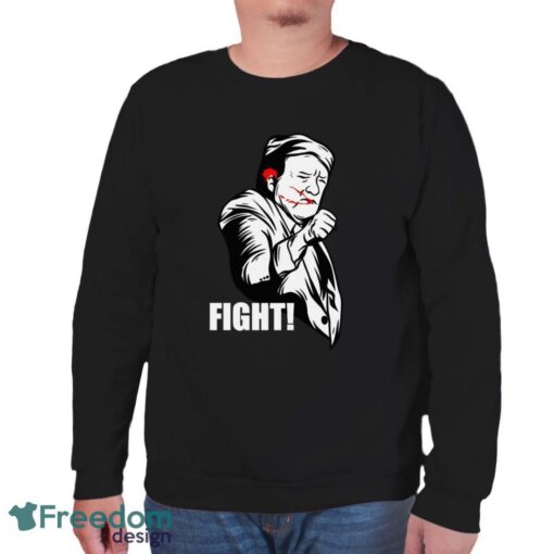 Donald Trump FIGHT! Shirt - Unisex Sweatshirt