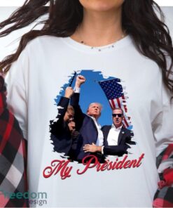 Donald Trump Shooting My President Shirt