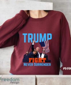 Donald Trump Shooting, Trump Fight Never Surrender Shirt Product Photo 3