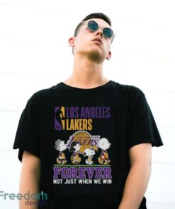 Los Angeles Lakers Snoopy Peanuts T Shirt, Forever Not Just When We Win Lakers Shirt - G500 Gildan T-Shirt