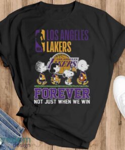 Los Angeles Lakers Snoopy Peanuts T Shirt, Forever Not Just When We Win Lakers Shirt