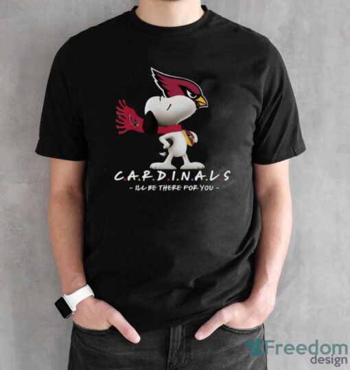 NFL Arizona Cardinals Snoopy I’ll Be There For You T Shirt - Black Unisex T-Shirt