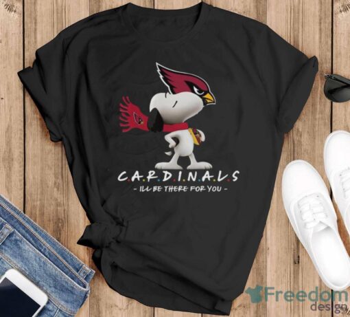 NFL Arizona Cardinals Snoopy I’ll Be There For You T Shirt - Black T-Shirt