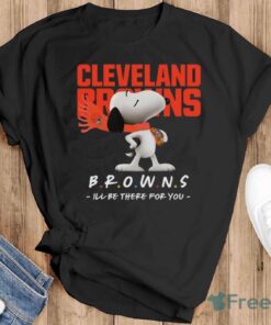 NFL Cleveland Browns Snoopy I’ll Be There For You T Shirt - Black T-Shirt