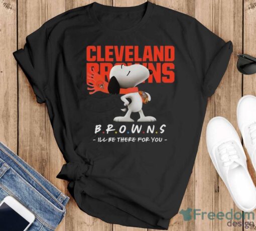 NFL Cleveland Browns Snoopy I’ll Be There For You T Shirt - Black T-Shirt