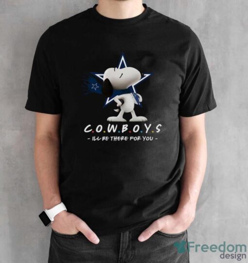 NFL Dallas Cowboys Snoopy I’ll Be There For You T Shirt - Black Unisex T-Shirt