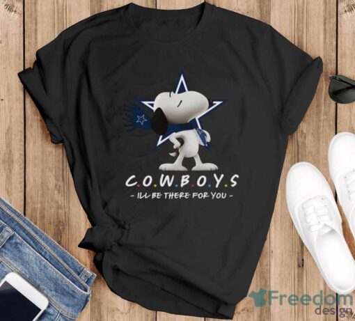 NFL Dallas Cowboys Snoopy I’ll Be There For You T Shirt - Black T-Shirt