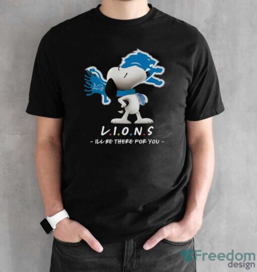 NFL Detroit Lions Snoopy I’ll Be There For You T Shirt - Black Unisex T-Shirt