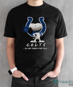 NFL Indianapolis Colts Snoopy I’ll Be There For You T Shirt - Black Unisex T-Shirt