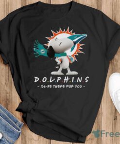 NFL Miami Dolphins Snoopy I’ll Be There For You T Shirt - Black T-Shirt