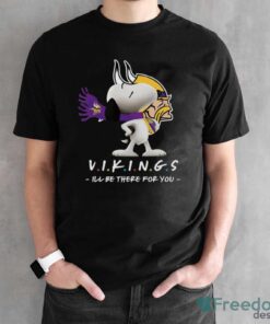 NFL Minnesota Vikings Snoopy I’ll Be There For You T Shirt - Black Unisex T-Shirt