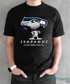 NFL Seattle Seahawks Snoopy I’ll Be There For You T Shirt - Black Unisex T-Shirt