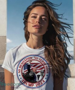 No Hesitation No Surrender President Trump Shooting 2024 Shirt Product Photo 3