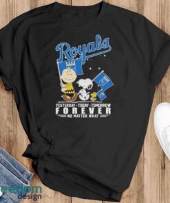 Official Peanuts Characters Kansas City Royals Yesterday Today Tomorrow Forever No Matter What Shirt - Black T-Shirt