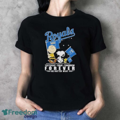 Official Peanuts Characters Kansas City Royals Yesterday Today Tomorrow Forever No Matter What Shirt - Ladies T-Shirt