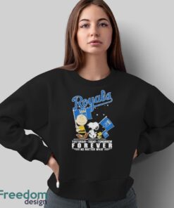 Official Peanuts Characters Kansas City Royals Yesterday Today Tomorrow Forever No Matter What Shirt - Sweatshirt