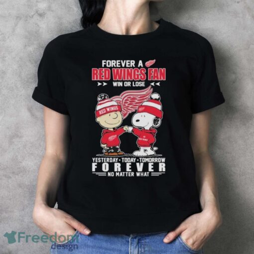 Official Peanuts Snoopy And Charlie Brown Forever A Detroit Red Wings Fan Win Or Lose Yesterday To Day Tomorrow No Matter What Shirt - Ladies T-Shirt