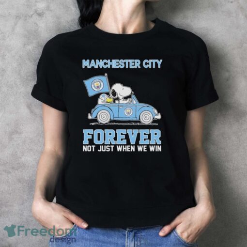 Official Peanuts Snoopy And Woodstock Manchester City On Car Forever Not Just When We Win Shirt - Ladies T-Shirt