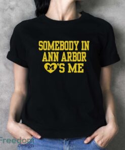 Official somebody In A2 Loves Me T-shirt - Ladies T-Shirt