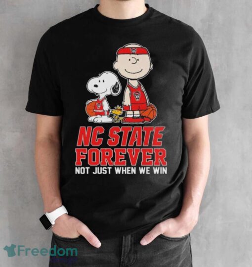 Official The Peanuts Movie Characters Nc State Wolfpack Forever Not Just When We Win Shirt - Black Unisex T-Shirt