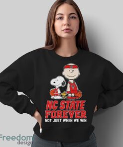 Official The Peanuts Movie Characters Nc State Wolfpack Forever Not Just When We Win Shirt - Sweatshirt