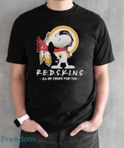 Original Washington Redskins x Snoopy I’ll Be There For You 2024 Shirt - Black Unisex T-Shirt