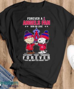 Peanuts Snoopy And Charlie Brown Forever A Los Angeles Angels Fan Win Or Lose Yesterday To Day Tomorrow No Matter What Shirt - Black T-Shirt