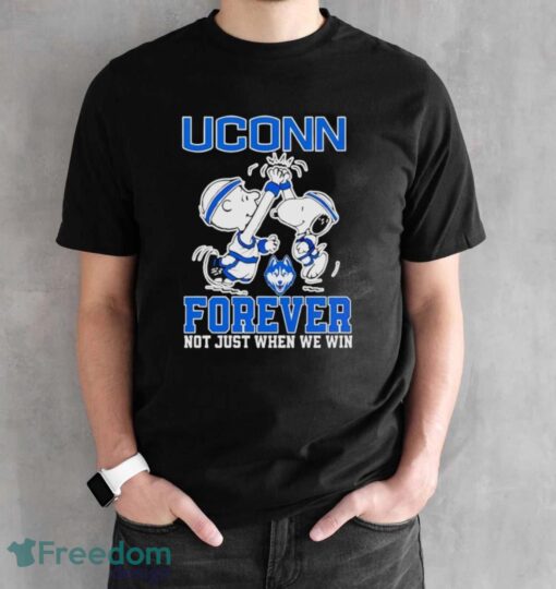 Snoopy Forever Not Just When We Win Uconn Shirt - Black Unisex T-Shirt