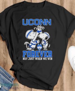 Snoopy Forever Not Just When We Win Uconn Shirt - Black T-Shirt