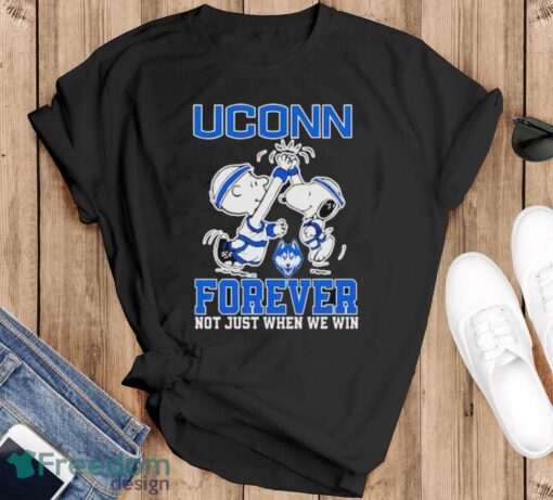 Snoopy Forever Not Just When We Win Uconn Shirt - Black T-Shirt